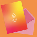 You're Hot - Valentines-kort image 1