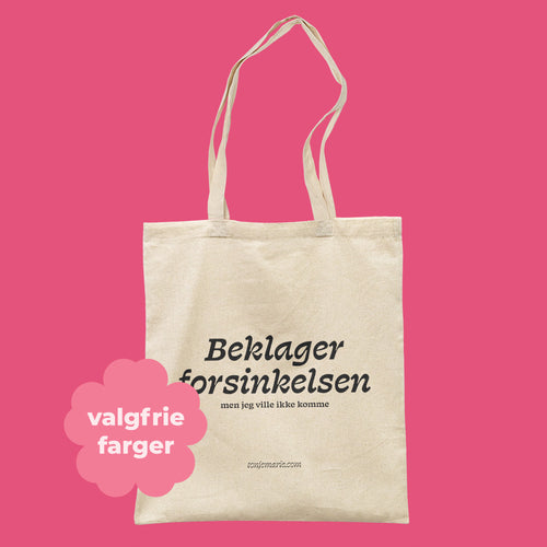 Beklager forsinkelsen-totebag image 0
