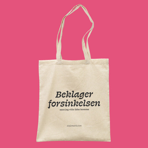 Beklager forsinkelsen-totebag image 1