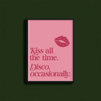 Kiss all the time