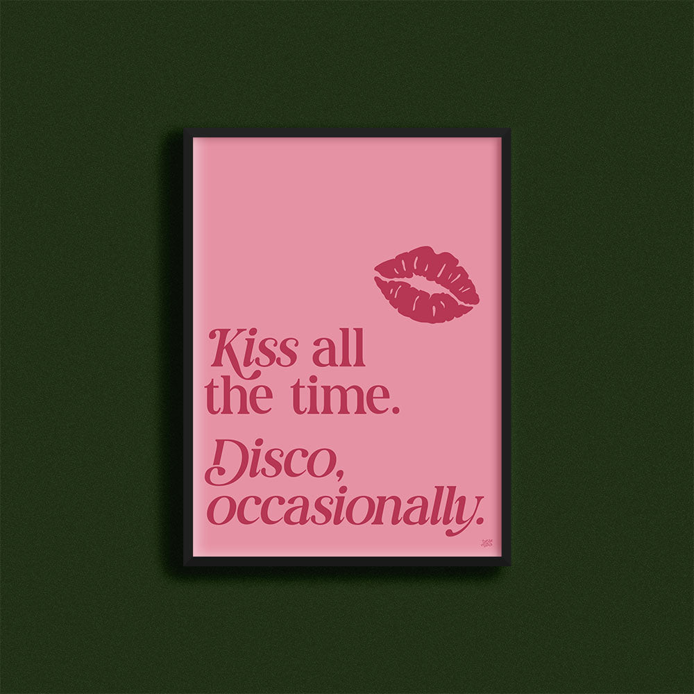 Kiss all the time